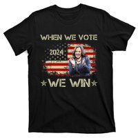 When We Vote We Win Kamala Harris For President 2024 Us Flag T-Shirt