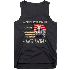 When We Vote We Win Kamala Harris For President 2024 Us Flag Tank Top