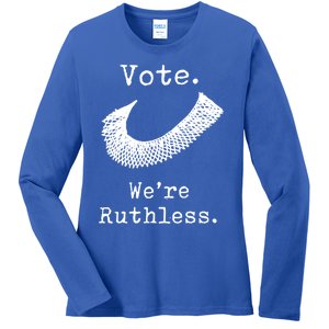 Womenss Womenn Vote We're Ruthless Ladies Long Sleeve Shirt