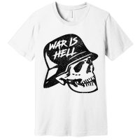 WWI WWII Veteran Military Skull - War Is Hell Premium T-Shirt