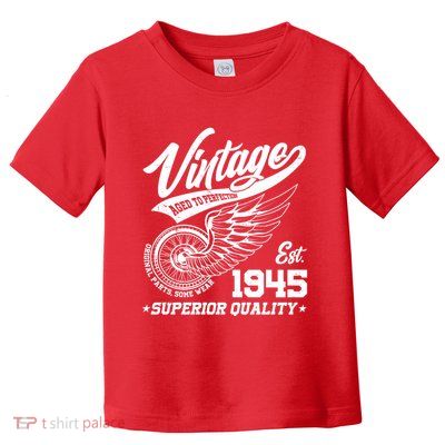 Winged Wheel Vintage 1945 Aged To Perfection Superior Quality 80th Birthday Toddler T-Shirt