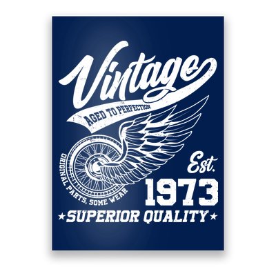 Winged Wheel Vintage 1973 Aged To Perfection Superior Quality 50th Birthday Poster