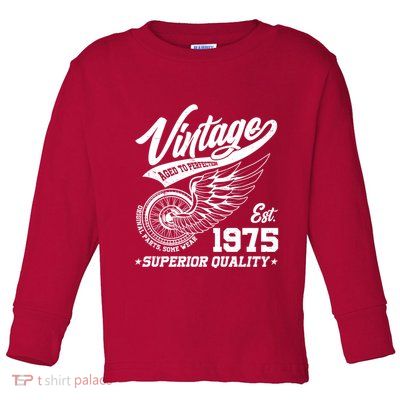 Winged Wheel Vintage 1975 Aged To Perfection Superior Quality 50th Birthday Toddler Long Sleeve Shirt
