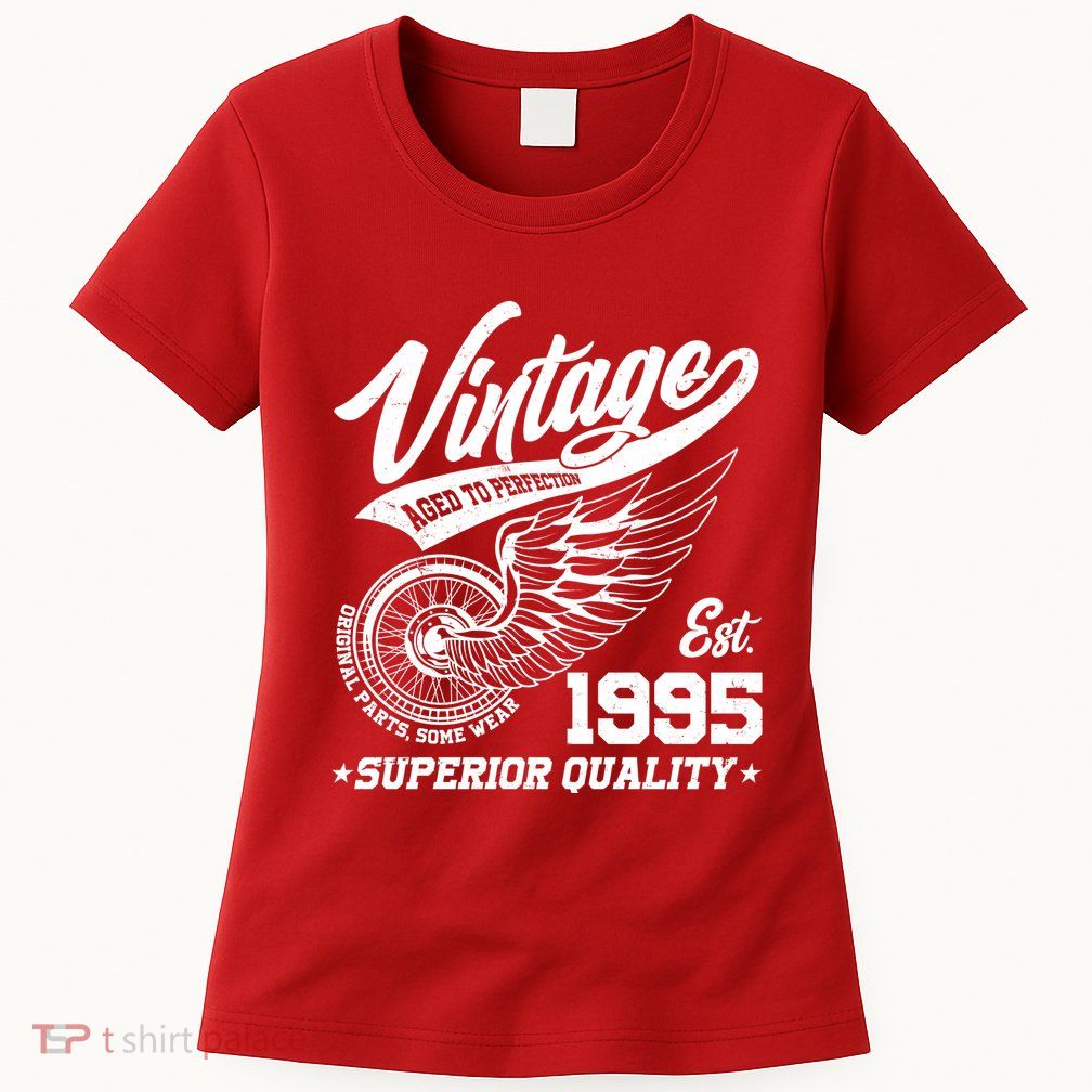 Winged Wheel Vintage 1995 Aged To Perfection Superior Quality 30th Birthday Womens T-Shirt