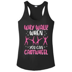 Why Walk When You Can Cartwheel Gymnast Ladies PosiCharge Competitor Racerback Tank