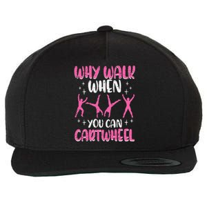 Why Walk When You Can Cartwheel Gymnast Wool Snapback Cap