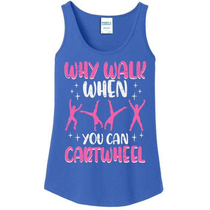 Why Walk When You Can Cartwheel Gymnast Ladies Essential Tank