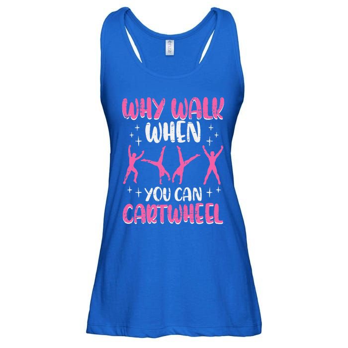 Why Walk When You Can Cartwheel Gymnast Ladies Essential Flowy Tank