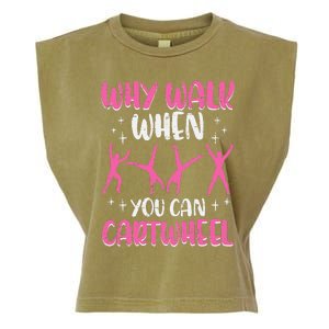 Why Walk When You Can Cartwheel Gymnast Garment-Dyed Women's Muscle Tee