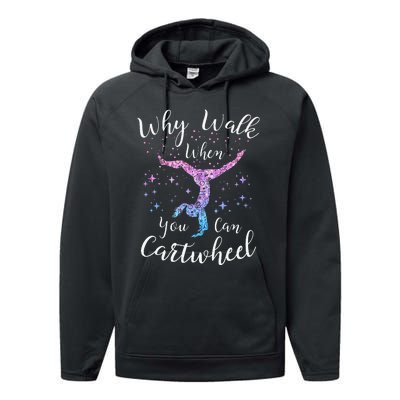 Why Walk When You Can Cartwheel Gymnast Gymnastic Tumbling Performance Fleece Hoodie