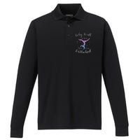 Why Walk When You Can Cartwheel Gymnast Gymnastic Tumbling Performance Long Sleeve Polo