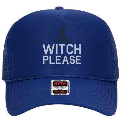 Well Worn Witch Please Gift High Crown Mesh Back Trucker Hat