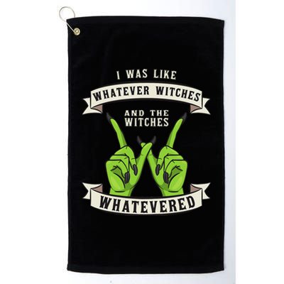 Whatever Witches Witch Wiccan Costume Funny Halloween Gifts Platinum Collection Golf Towel