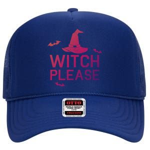 Well Worn Witch Please Great Gift Great Gift High Crown Mesh Back Trucker Hat