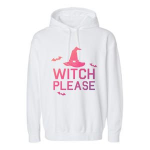 Well Worn Witch Please Great Gift Great Gift Garment-Dyed Fleece Hoodie