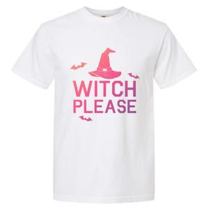 Well Worn Witch Please Great Gift Great Gift Garment-Dyed Heavyweight T-Shirt