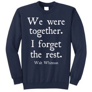 Walt Whitman We Were Together Romantic Love Couple Sweatshirt