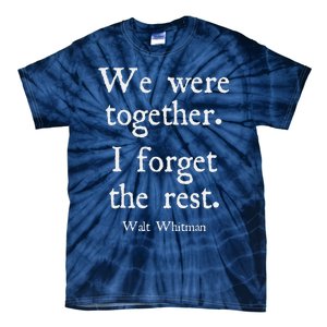 Walt Whitman We Were Together Romantic Love Couple Tie-Dye T-Shirt