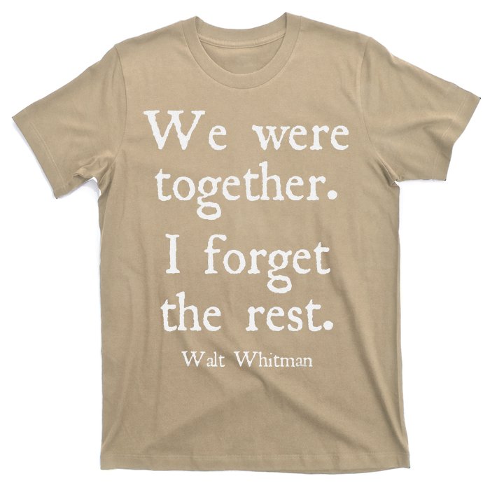 Walt Whitman We Were Together Romantic Love Couple T-Shirt