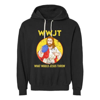 WWJT What would Jesus throw Frisbee disc golf sport Garment-Dyed Fleece Hoodie