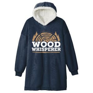 Wood Whisperer Woodworking Carpenter Wookdworker Joiner Gift Hooded Wearable Blanket