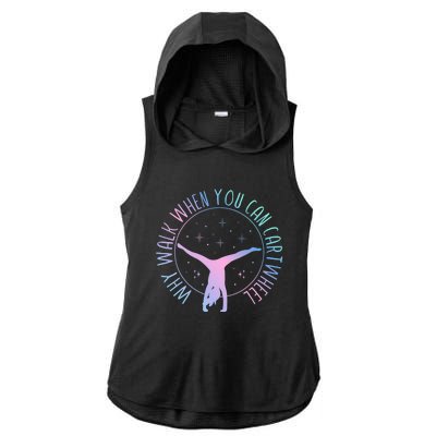 Why Walk When You Can Cartwheel Gymnast Gymnastic Gifts Girl Ladies PosiCharge Tri-Blend Wicking Draft Hoodie Tank