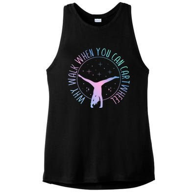 Why Walk When You Can Cartwheel Gymnast Gymnastic Gifts Girl Ladies PosiCharge Tri-Blend Wicking Tank