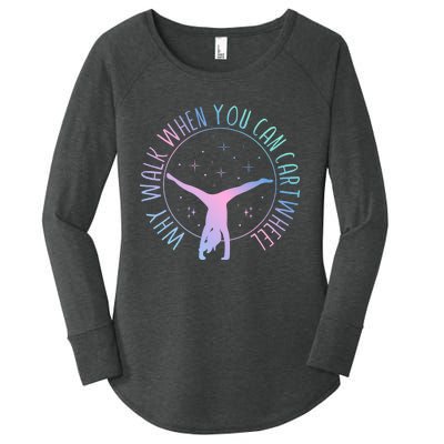 Why Walk When You Can Cartwheel Gymnast Gymnastic Gifts Girl Women's Perfect Tri Tunic Long Sleeve Shirt