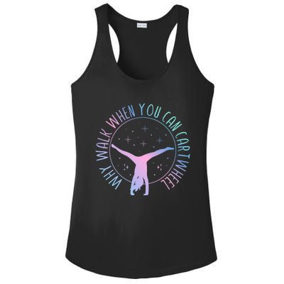 Why Walk When You Can Cartwheel Gymnast Gymnastic Gifts Girl Ladies PosiCharge Competitor Racerback Tank