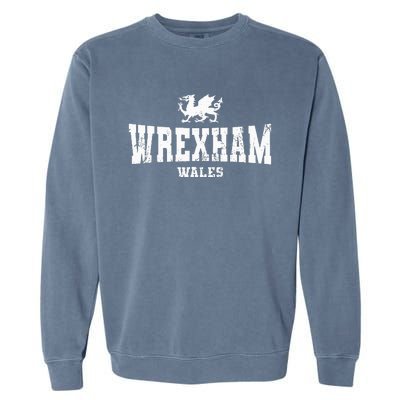 Wrexham Wales Welsh Dragon Flag Cymru Garment-Dyed Sweatshirt