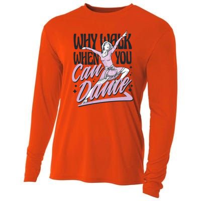 Why Walk When You Can Dance Cooling Performance Long Sleeve Crew