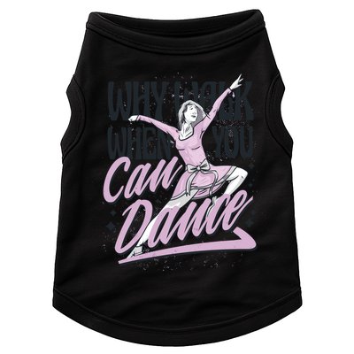Why Walk When You Can Dance Doggie Tank