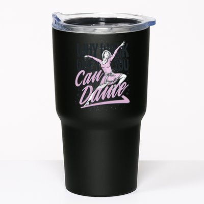 Why Walk When You Can Dance Tumbler