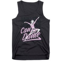 Why Walk When You Can Dance Tank Top