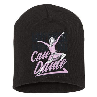 Why Walk When You Can Dance Short Acrylic Beanie