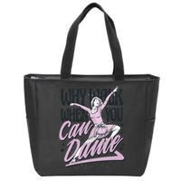 Why Walk When You Can Dance Zip Tote Bag