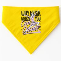 Why Walk When You Can Dance USA-Made Doggie Bandana