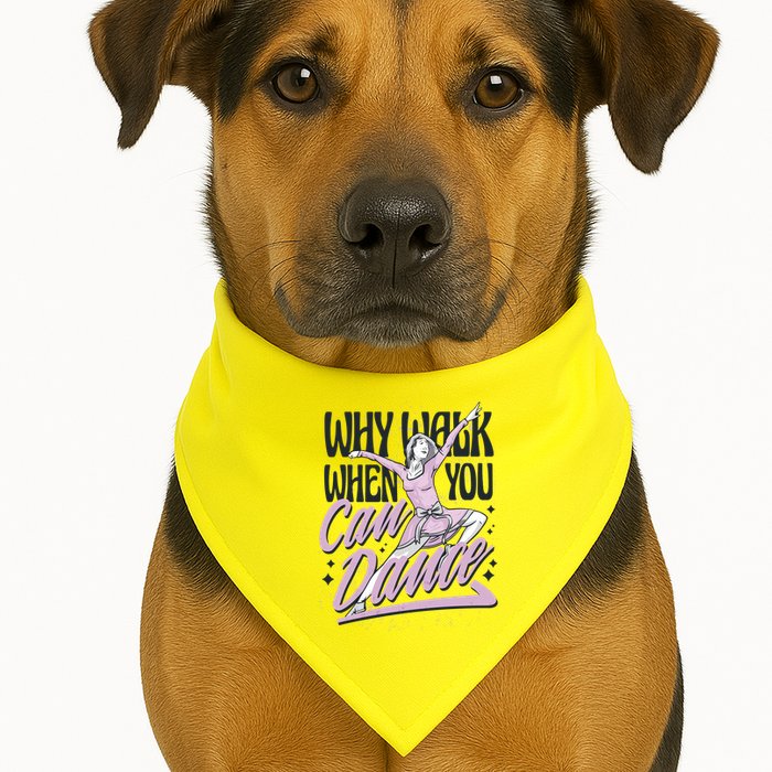 Why Walk When You Can Dance USA-Made Doggie Bandana