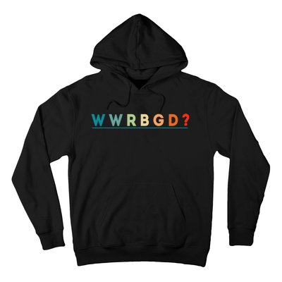 Wwrbgd Hoodie