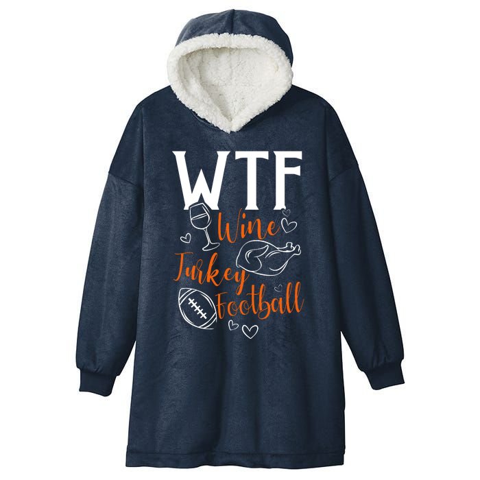 Wo Wtf Wine Turkey Football Funny Thanksgiving Hooded Wearable Blanket