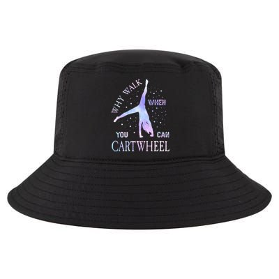 Why Walk When You Can Cartwheel Cute Gymnastics Cool Comfort Performance Bucket Hat