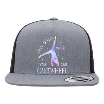 Why Walk When You Can Cartwheel Cute Gymnastics Flat Bill Trucker Hat