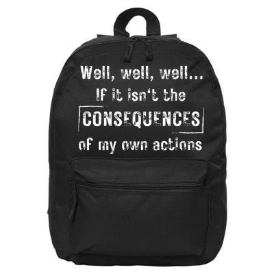 Well, Well, Well If It Isn't The Consequences Of My Own Actions 16 in Basic Backpack