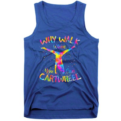 Why Walk When You Can Cartwheel Gymnast Gymnastic Tumbling  Tank Top