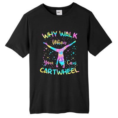 Why Walk When You Can Cartwheel Gymnast Gymnastic Tumbling  Tall Fusion ChromaSoft Performance T-Shirt