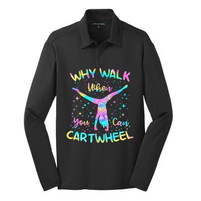 Why Walk When You Can Cartwheel Gymnast Gymnastic Tumbling  Silk Touch Performance Long Sleeve Polo