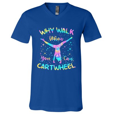 Why Walk When You Can Cartwheel Gymnast Gymnastic Tumbling  V-Neck T-Shirt