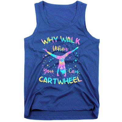 Why Walk When You Can Cartwheel Gymnast Gymnastic Tumbling  Tank Top