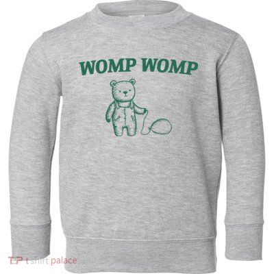 Womp Womp Toddler Sweatshirt