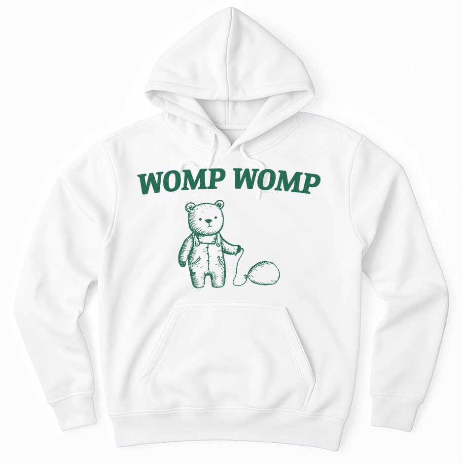 Womp Womp Hoodie